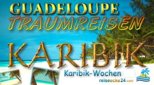 Guadeloupe Reise