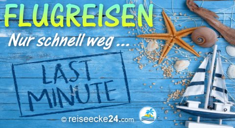Lastminute Reisen Lastminute Reisen